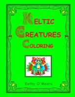 Keltic Creatures Coloring 1727588754 Book Cover