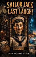 Sailor Jack Has The Last Laugh 1808960483 Book Cover