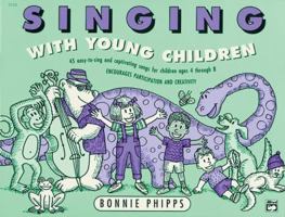 Singing With Young Children 088284492X Book Cover