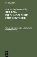 Die Lehre Von Deutscher Wortbildung 3111074986 Book Cover