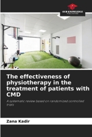 The effectiveness of physiotherapy in the treatment of patients with CMD 6208992273 Book Cover