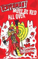 Rappaman, Must be Red All Over 0993300073 Book Cover