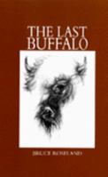 The Last Buffalo 0911042644 Book Cover