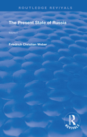 The Present State of Russia Vol. 2 1170962807 Book Cover