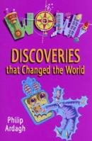 WOW! Discoveries That Changed the World 0330481002 Book Cover