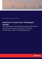 Reduction of Twenty Years' Photographic Records 3337381308 Book Cover