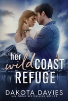 Her Wild Coast Refuge: A small town age gap suspense romance (Wild Hearts) B0CK3ZHD5X Book Cover