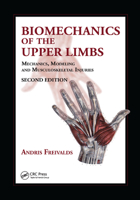 Biomechanics of the Upper Limbs: Mechanics, Modelling and Musculoskeletal Injuries 1138073237 Book Cover
