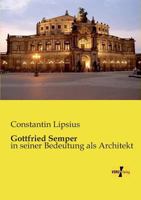 Gottfried Semper 3957380235 Book Cover