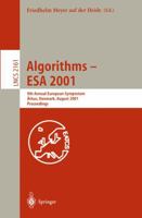 Algorithms - ESA 2001: 9th Annual European Symposium, Aarhus, Denmark, August 28-31, 2001, Proceedings 3540424938 Book Cover