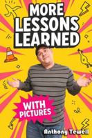 More Lessons Learned: With Pictures! B0G3ND86WN Book Cover