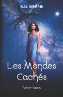 Les Mondes Cach�s: Tome 1: Vaiana 2957763249 Book Cover