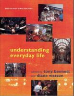 Understanding Everyday Life (Sociology and Society) 0631233083 Book Cover