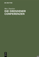 Die Dresdener Conferenzen 3111095355 Book Cover