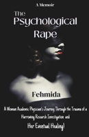 The Psychological Rape: A Memoir B0CLN9Y2TG Book Cover