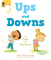 Ups and Downs: A Book of Emotions 1536227374 Book Cover
