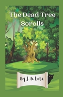 The Dead Tree Scrolls B0BRDCP3CT Book Cover