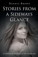 Stories from a Sideways Glance 1662427921 Book Cover
