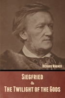 Siegfried & The Twilight of the Gods B0C29HY61J Book Cover