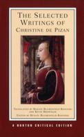 The Selected Writings of Christine De Pizan (Norton Critical Editions) 0393970108 Book Cover