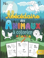 Abécédaire des animaux: Livre d'apprentissage des lettres de l'alphabet et de coloriage pour aider les tout-petits à les mémoriser à l'aide de jolies ... x 11 in | SUPER IDÉE CADEAU B08N3NBPFS Book Cover