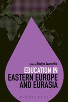 Education in Eastern Europe and Eurasia 1474235697 Book Cover