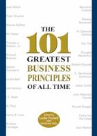The 101 Greatest Business Principles of All Time 0446576654 Book Cover