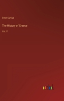 The History of Greece: Vol. V 3368137263 Book Cover