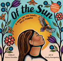 Of the Sun: A Poem for the Land's First Peoples B0DY3WBN4F Book Cover