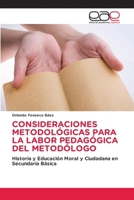 Consideraciones Metodológicas Para La Labor Pedagógica del Metodólogo 6137359433 Book Cover