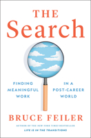 The Search: Finding Meaningful Work in a Post-Career World 0593298918 Book Cover