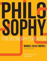 PHILOSOPHY for Secondary Education: 1º BACHILLERATO BILINGÜE INGLÉS 1723019615 Book Cover
