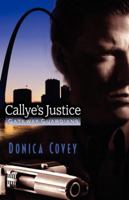 Callye's Justice (Gateway Guardians) 1599988267 Book Cover