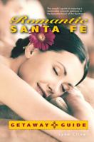 Romantic Santa Fe: Getaway Guide 1945652861 Book Cover