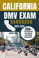 CALIFORNIA DMV EXAM HANDBOOK B0CK3XLLF3 Book Cover