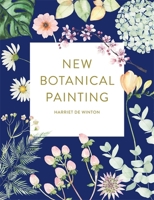 New Botanical Painting 1781576785 Book Cover