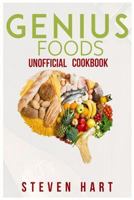 Genius Foods Unofficial Cookbook 1718877587 Book Cover