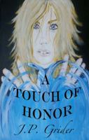 A Touch of Honor 0989161420 Book Cover