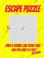 Escape Puzzle: If you can escape all puzzles you are a genius! B088GGGKMJ Book Cover