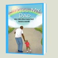 I Miss My Dad 0578593017 Book Cover