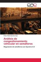 Análisis de congestionamiento vehicular en semáforos 6202252847 Book Cover