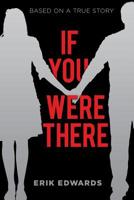 If You Were There 1457568829 Book Cover