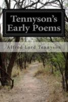The Early Poems of Alfred, Lord Tennyson 1497536138 Book Cover
