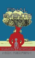 Final Events & the Secret Government Group on Demonic UFOs & the Afterlife 1933665483 Book Cover