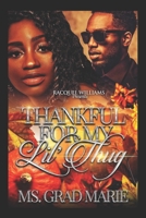 Thankful For My Lil' Thug 1675643695 Book Cover