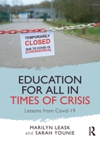 Education for All in Times of Crisis: Lessons from Covid-19 0367726238 Book Cover