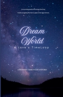 DreamWorld - A Love's Time Loop (Window's Welcome) B0GJXFNKB5 Book Cover