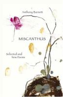 Miscanthus: Selected And New Poems 0907562558 Book Cover