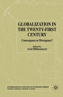 Globalization in the Twenty-First Century: Convergence or Divergence? 1349666556 Book Cover