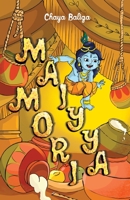 Maiyya Mori: A Little Krishna Story 1662917171 Book Cover